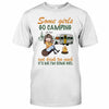 Some Girls Go Camping And Drink Too Much - Personalized T-shirt and Hoodie