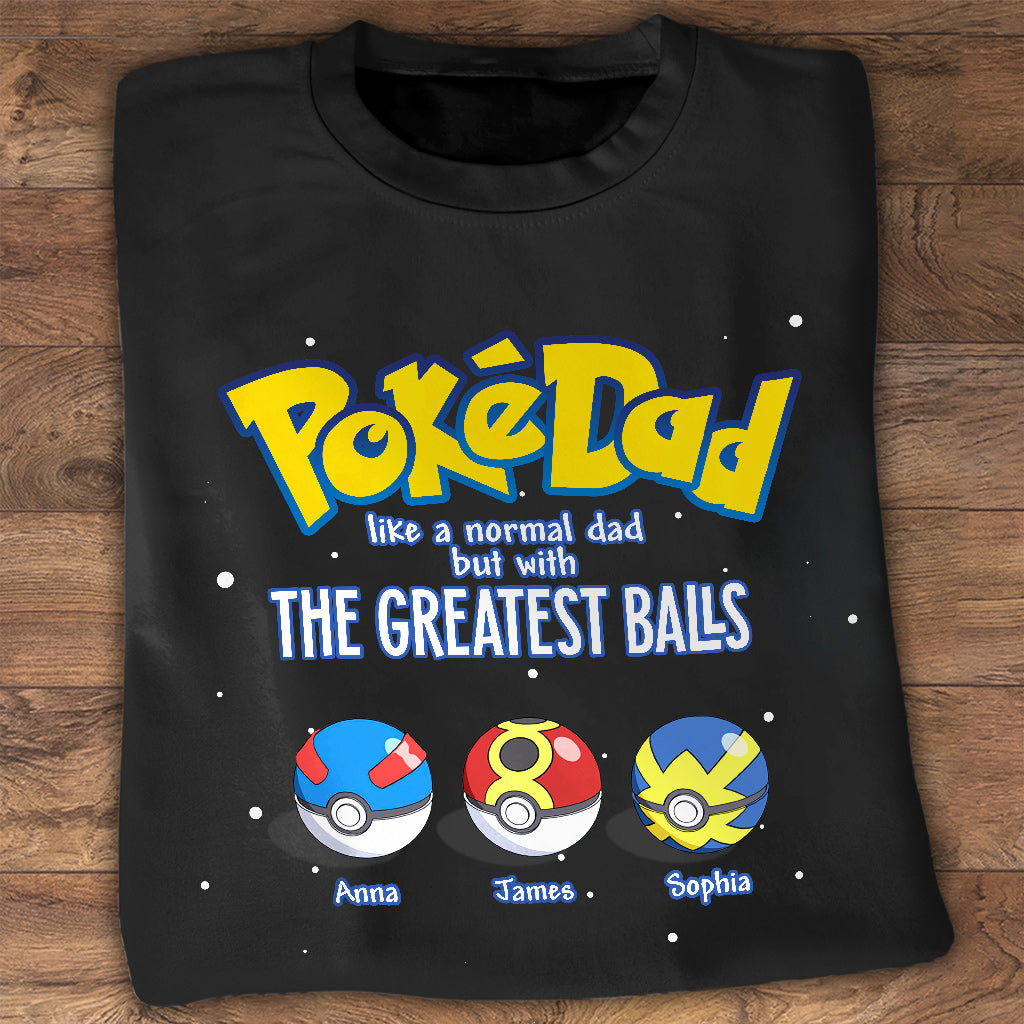 Like Normal Dad But With The Greatest Balls - Personalized Monster Trainer T-shirt and Hoodie