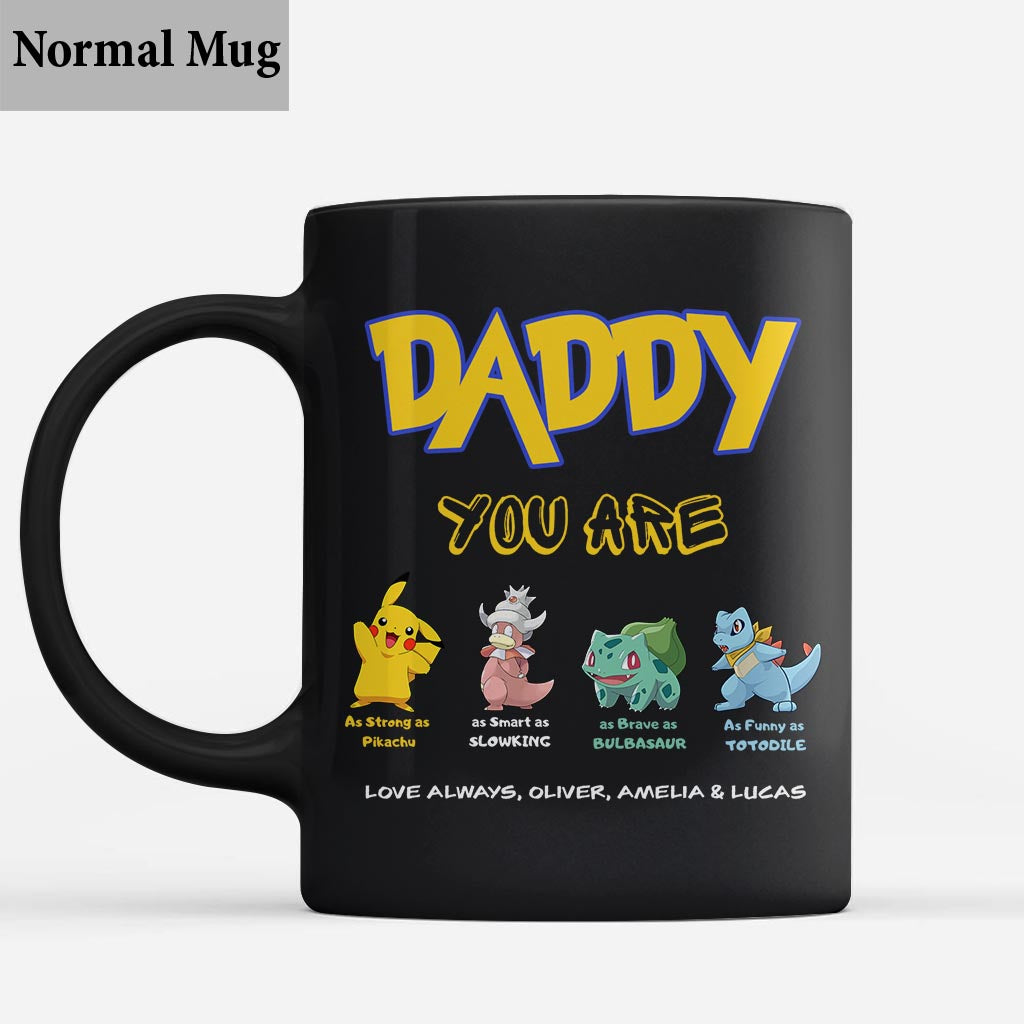 Daddy You Are - Personalized Monster Trainer Mug