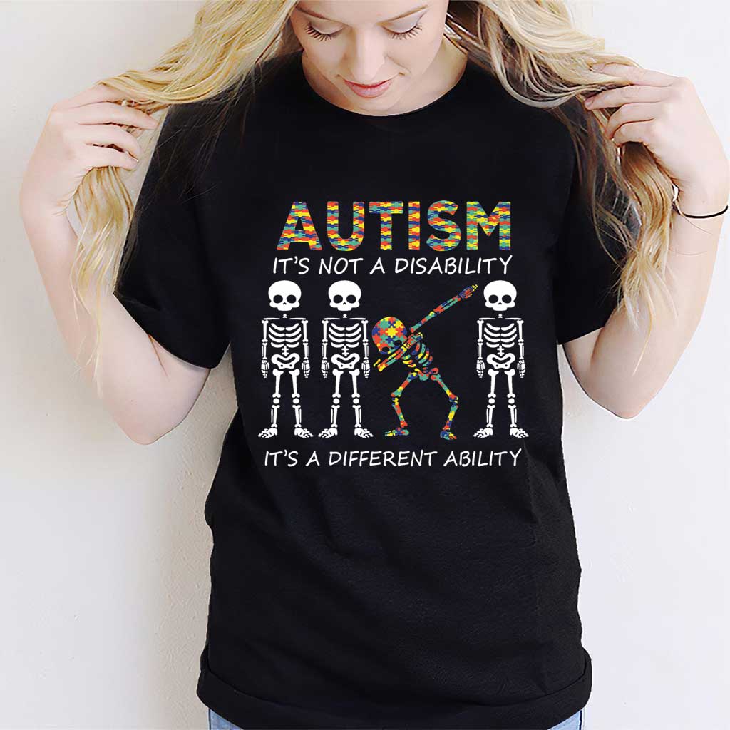 Autism It's Not A Disability - Autism Awareness T-shirt And Hoodie 062021