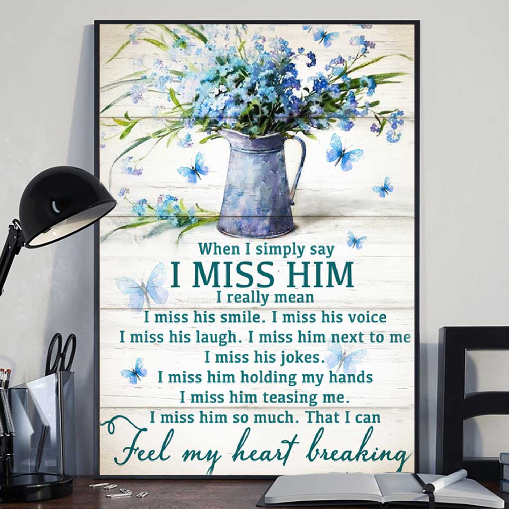 I Miss Him  - Memorial Poster 062021