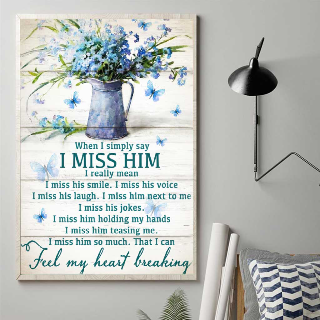 I Miss Him  - Memorial Poster 062021