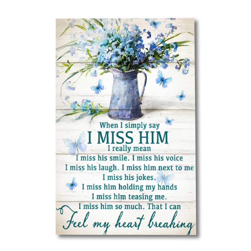 I Miss Him  - Memorial Poster 062021