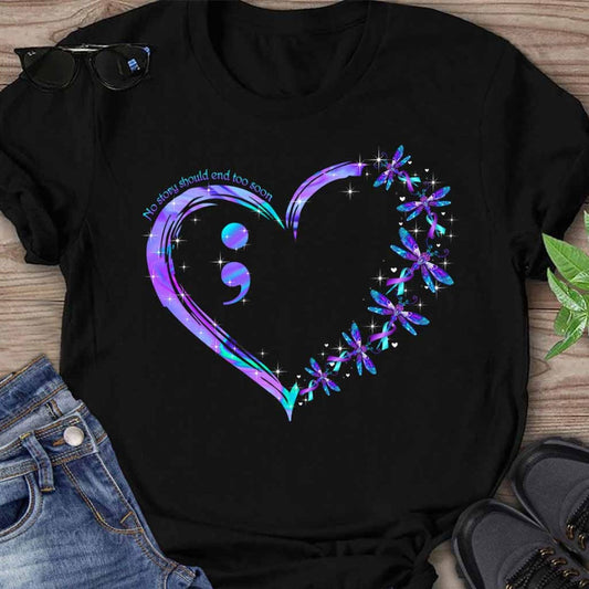 No Story Should End Too Soon - Suicide Prevention T-shirt And Hoodie 062021