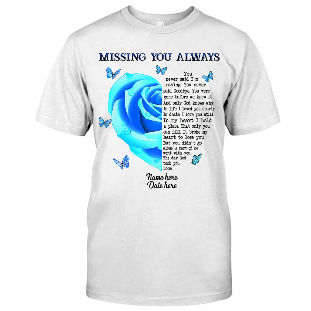 Missing - Memorial Personalized T-shirt And Hoodie 062021