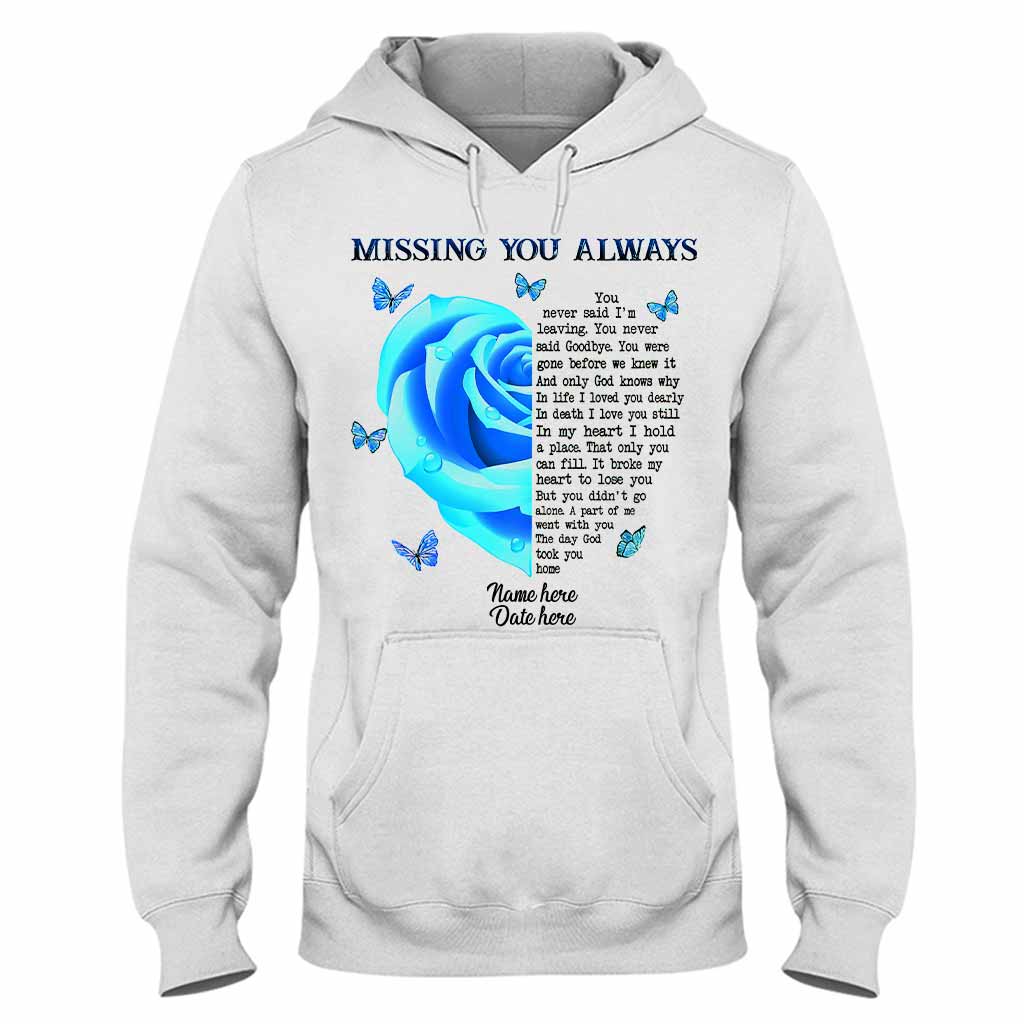 Missing - Memorial Personalized T-shirt And Hoodie 062021