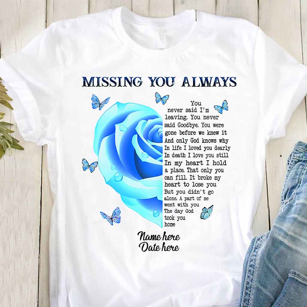 Missing - Memorial Personalized T-shirt And Hoodie 062021