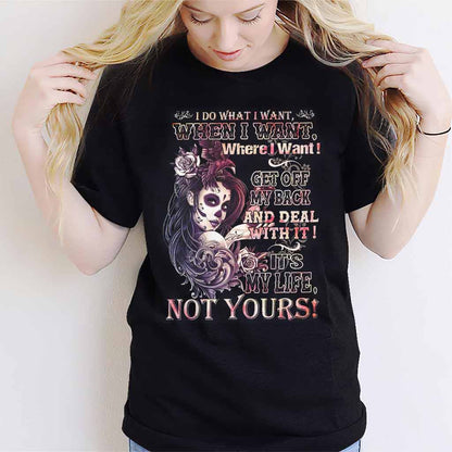 I Do What I Want - Skull T-shirt And Hoodie 072021