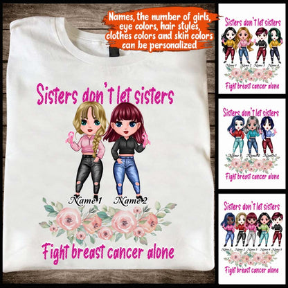 Sisters Don't Let Sisters Fight Cancer Alone - Personalized Breast Cancer Awareness T-shirt and Hoodie