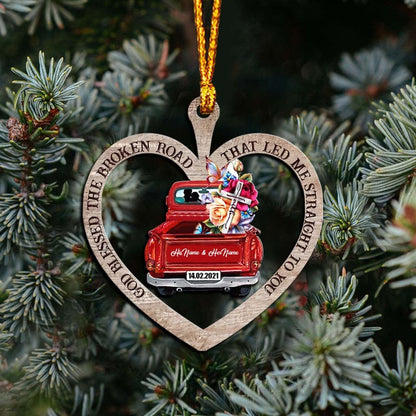 God Blessed The Broken Road - Personalized Christmas Couple Ornament (Printed On Both Sides)