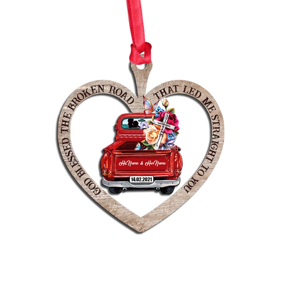 God Blessed The Broken Road - Personalized Christmas Couple Ornament (Printed On Both Sides)