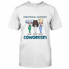 Emotional Support Coworkers - Personalized Nurse T-shirt and Hoodie