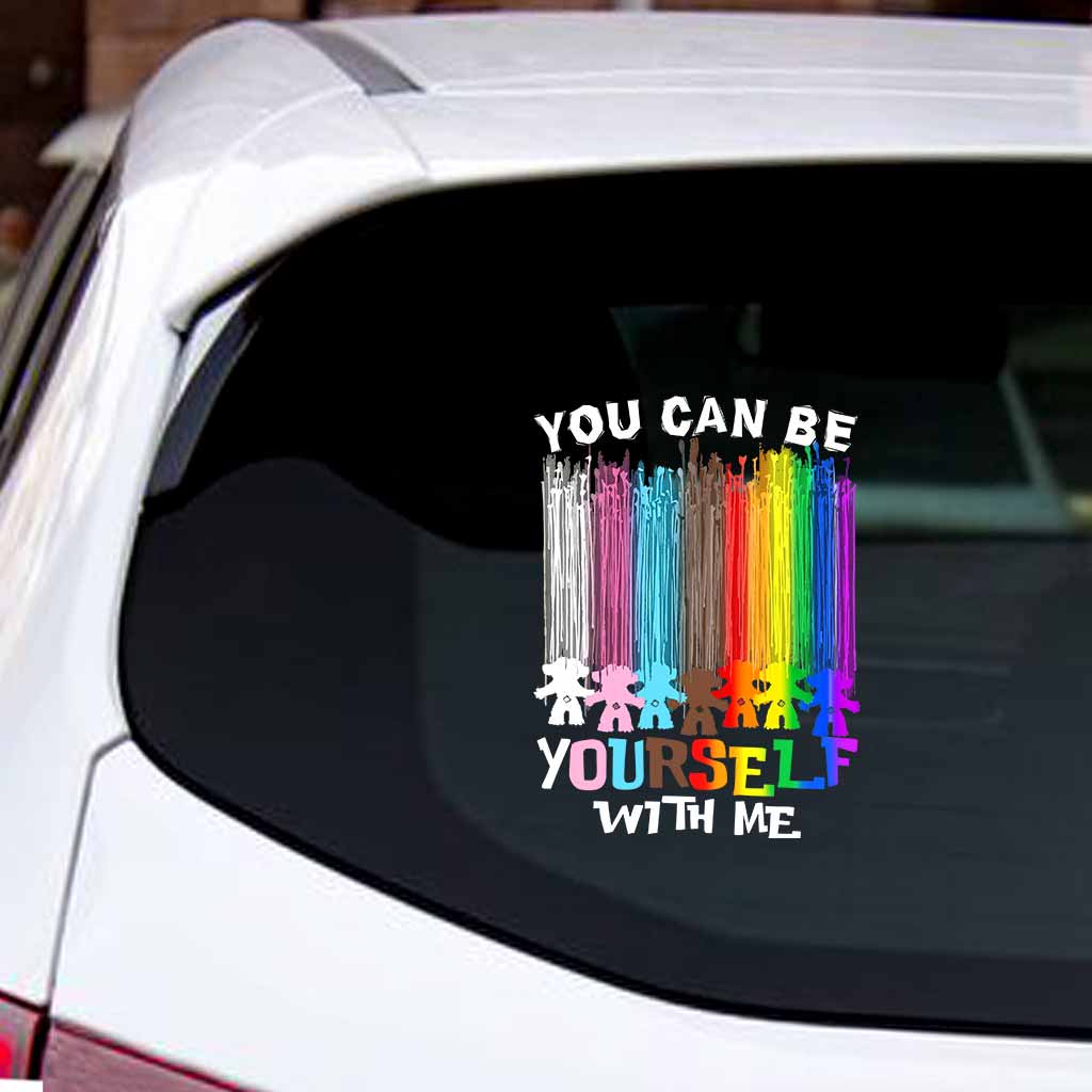 You Can Be Yourself With Me - LGBT Support Decal Full