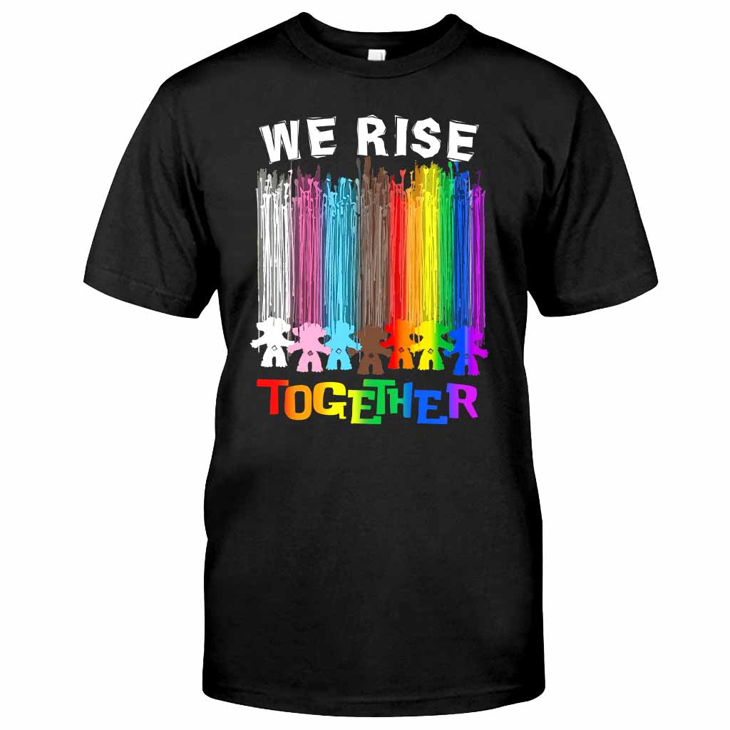 We Rise Together - LGBT Support T-shirt and Hoodie