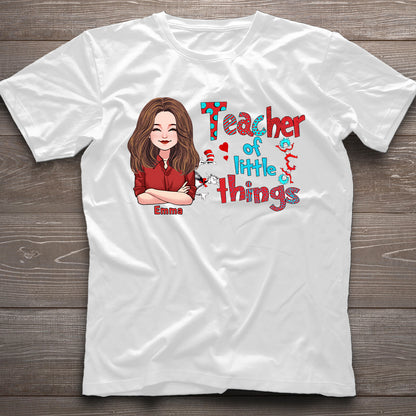 Teacher Of Little Things - Personalized Teacher T-shirt and Hoodie