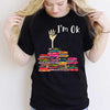 I&#39;m OK - Book T-shirt And Hoodie 072021