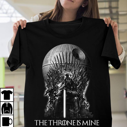 The Throne Is Mine - The Force T-shirt and Hoodie 0523