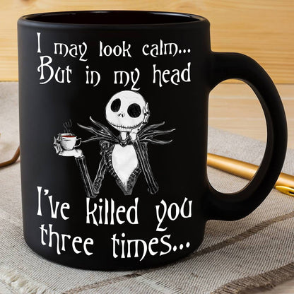 I May Look Calm - Nightmare Mug 0523