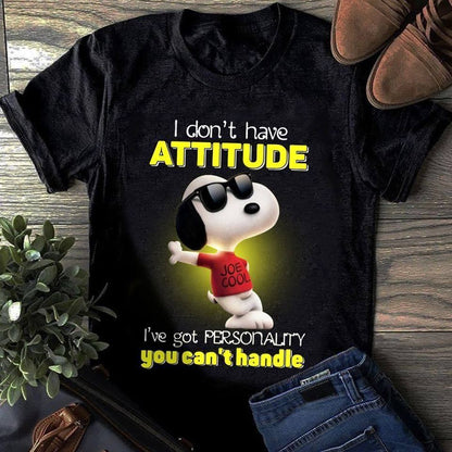 I Don't Have Attitude T-shirt and Hoodie 0523