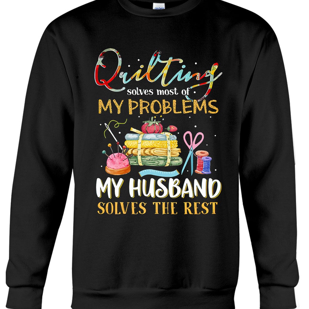 Quilting Solves Problems  - Sewing T-shirt And Hoodie 092021