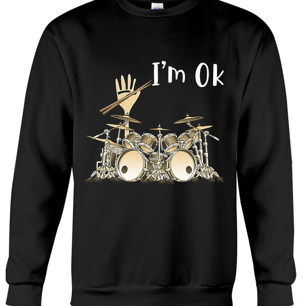 I'm Ok - Drummer T-shirt and Hoodie 092021