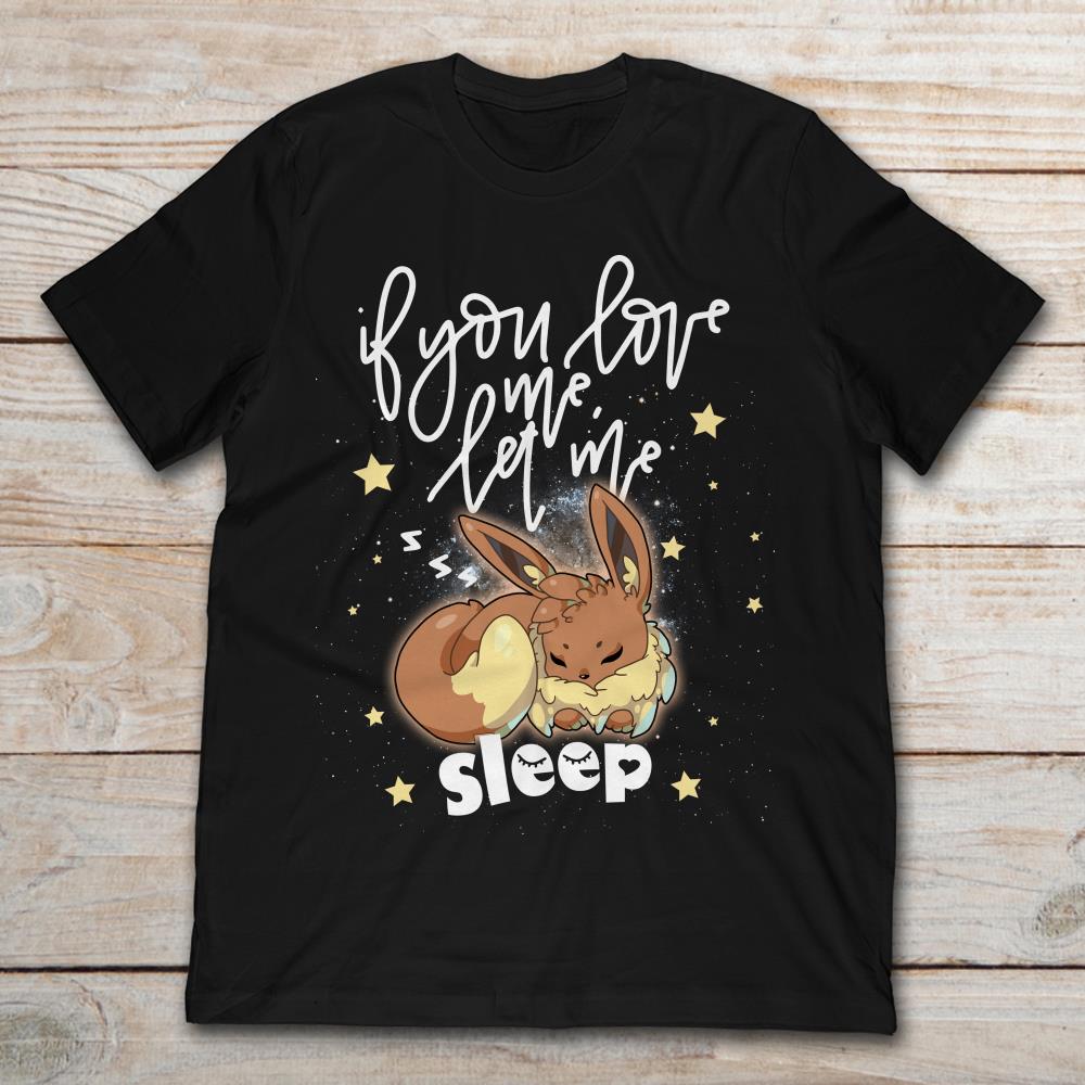 If You Love Me Monster Trainer T-shirt and Hoodie 0523