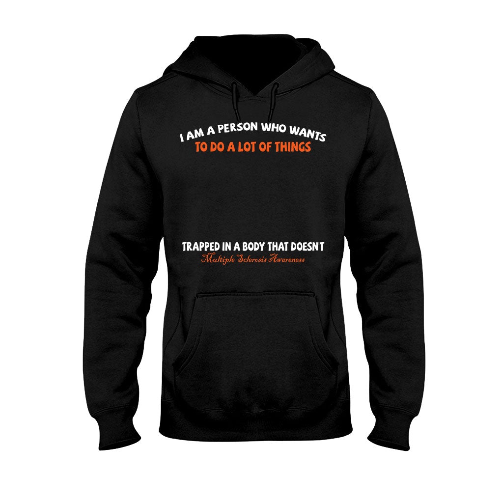 I Am A Person Who Wants To Do A Lot Of Things - Personalized Multiple Sclerosis Awareness T-shirt and Hoodie