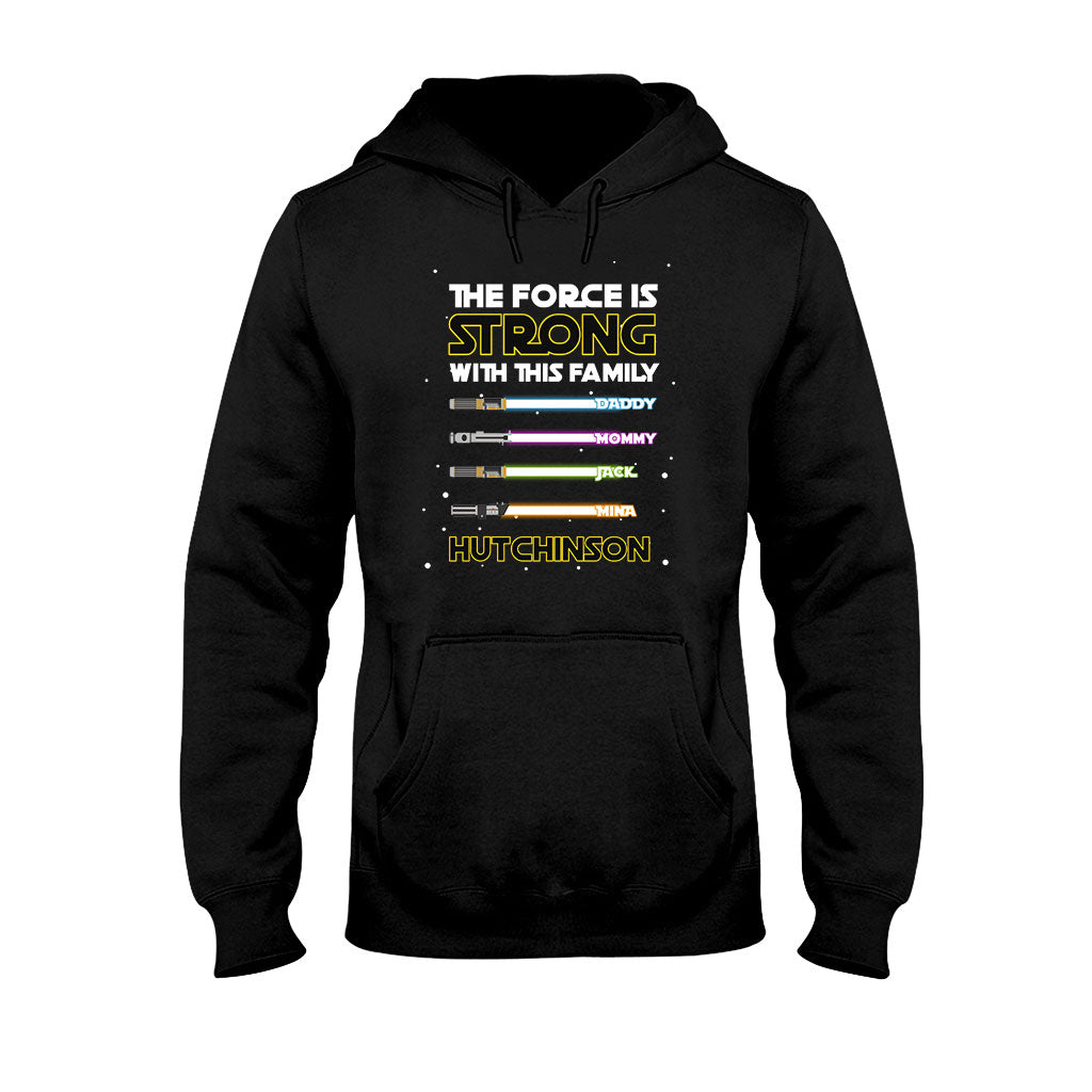 The Force Is Strong - Personalized T-shirt and Hoodie