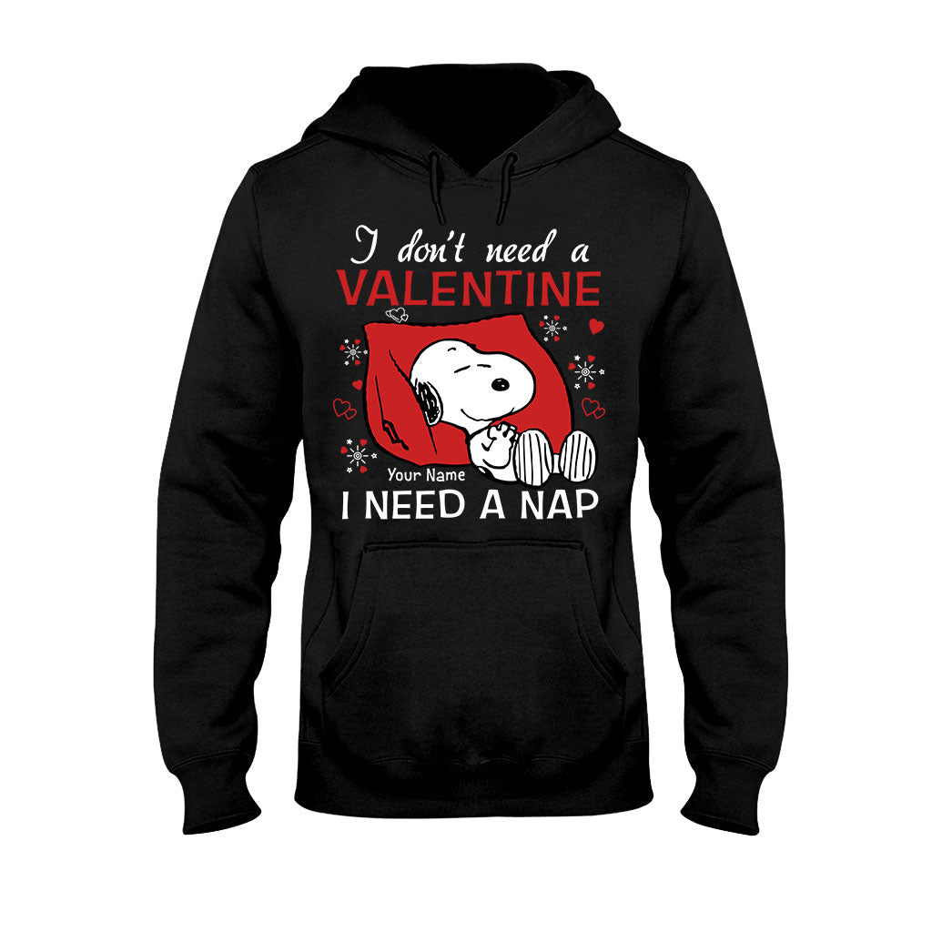 I Don't Need A Valentine - Personalized Valentine T-shirt and Hoodie