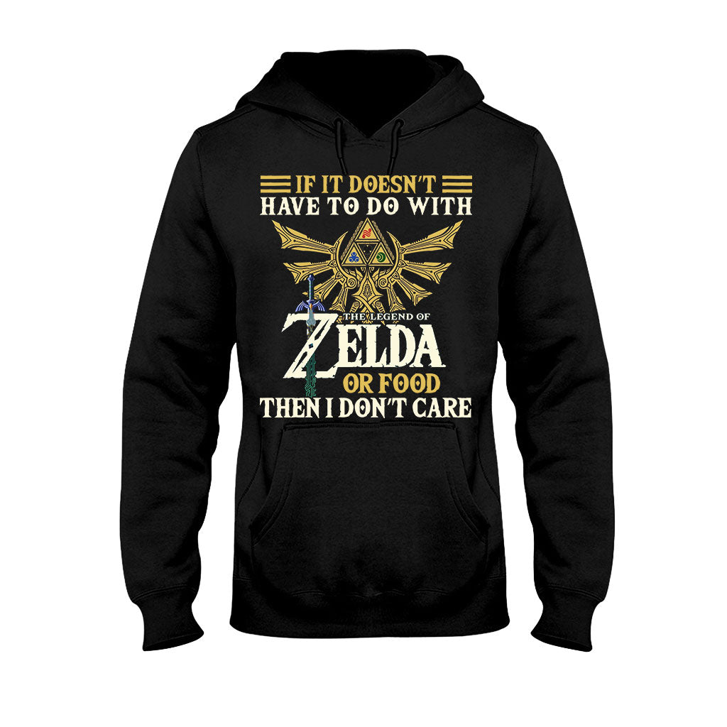If It Doesn’t Have To Do With - The Hero's Legend T-shirt and Hoodie