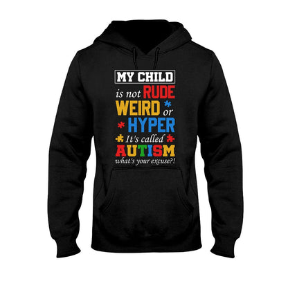 My Child Is Not Rude Weird Hyper Classic Autism Awareness T-shirt and Hoodie 112021