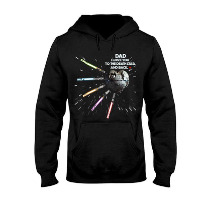 We Love You To The Death Star And Back - Personalized The Force T-shirt and Hoodie