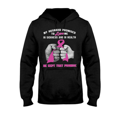 My Husband Promise  - Breast Cancer Awareness T-shirt And Hoodie 072021