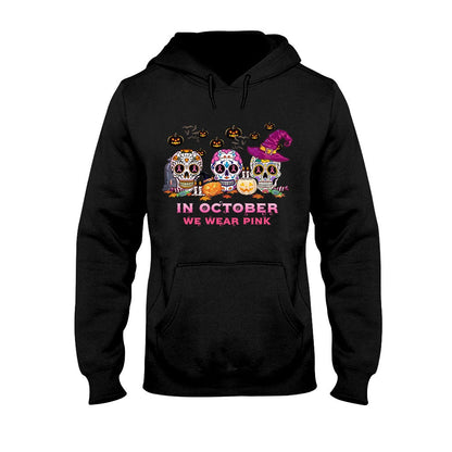 In October We Wear Pink - Breast Cancer Awareness T-shirt and Hoodie 072021