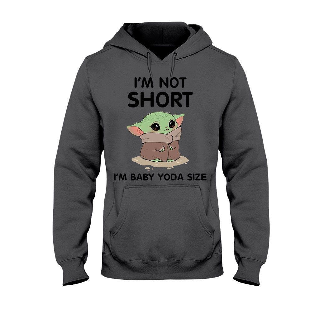 I'm Not Short - T-shirt and Hoodie 1220