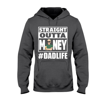 Straight Outta Money - Personalized Father's Day T-shirt and Hoodie