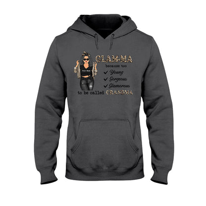 Glamma Too Young Gorgeous Glamorous - Personalized Mother's Day Grandma T-shirt and Hoodie