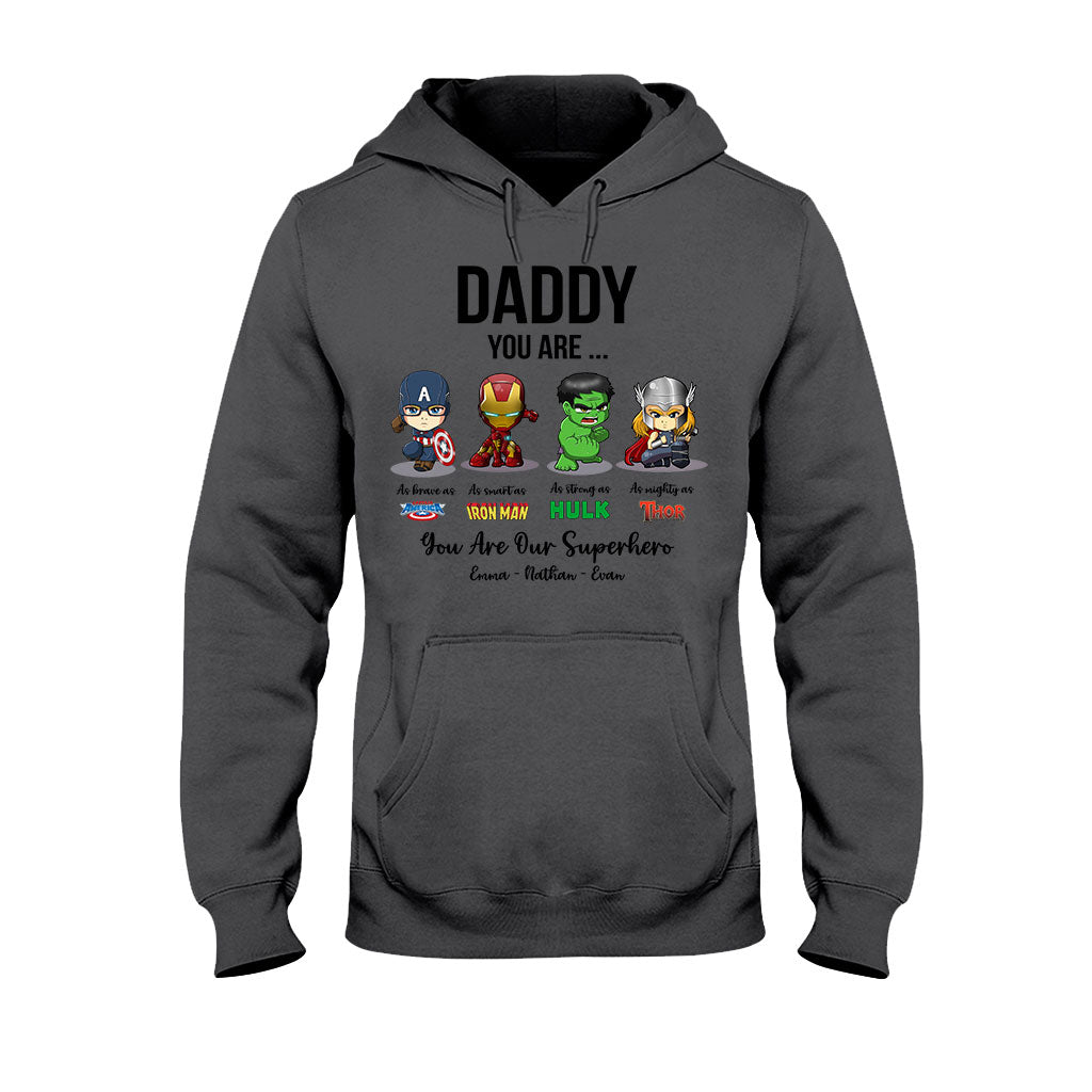 Daddy You Are - Personalized Father's Day T-shirt and Hoodie