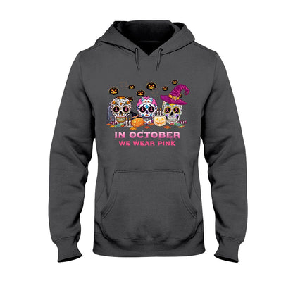 In October We Wear Pink - Breast Cancer Awareness T-shirt and Hoodie 072021