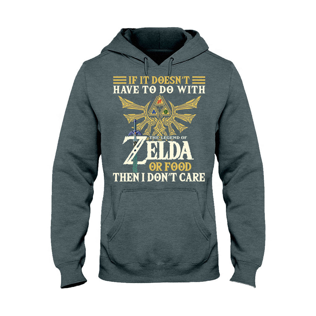 If It Doesn’t Have To Do With - The Hero's Legend T-shirt and Hoodie