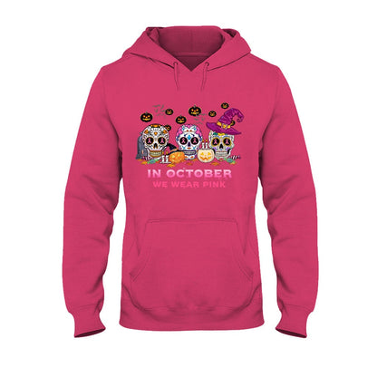 In October We Wear Pink - Breast Cancer Awareness T-shirt and Hoodie 072021