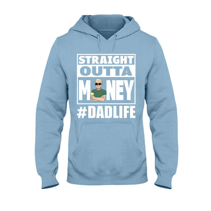 Straight Outta Money - Personalized Father's Day T-shirt and Hoodie