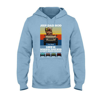 Much Cooler Dad Bod - Personalized Car T-shirt and Hoodie