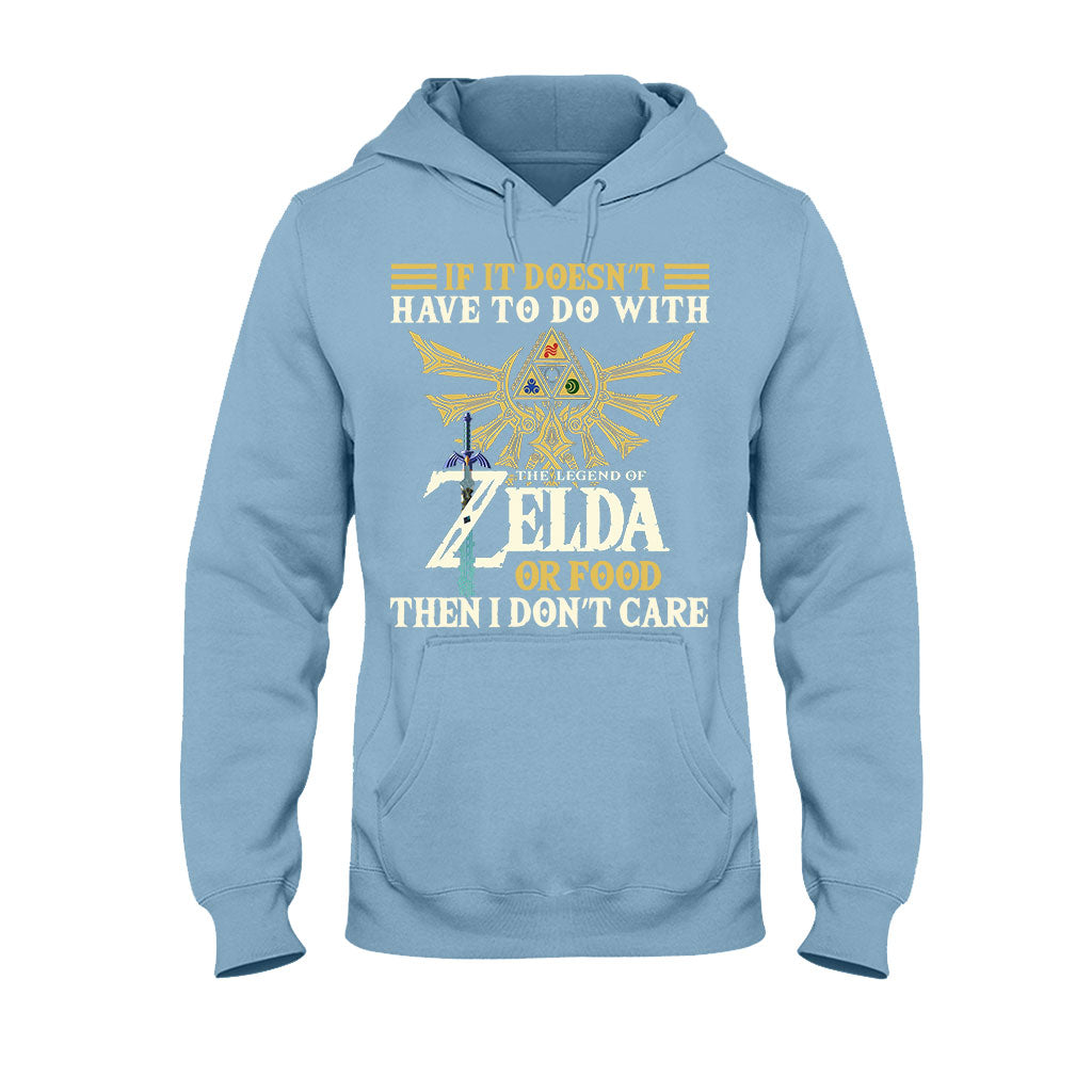 If It Doesn’t Have To Do With - The Hero's Legend T-shirt and Hoodie