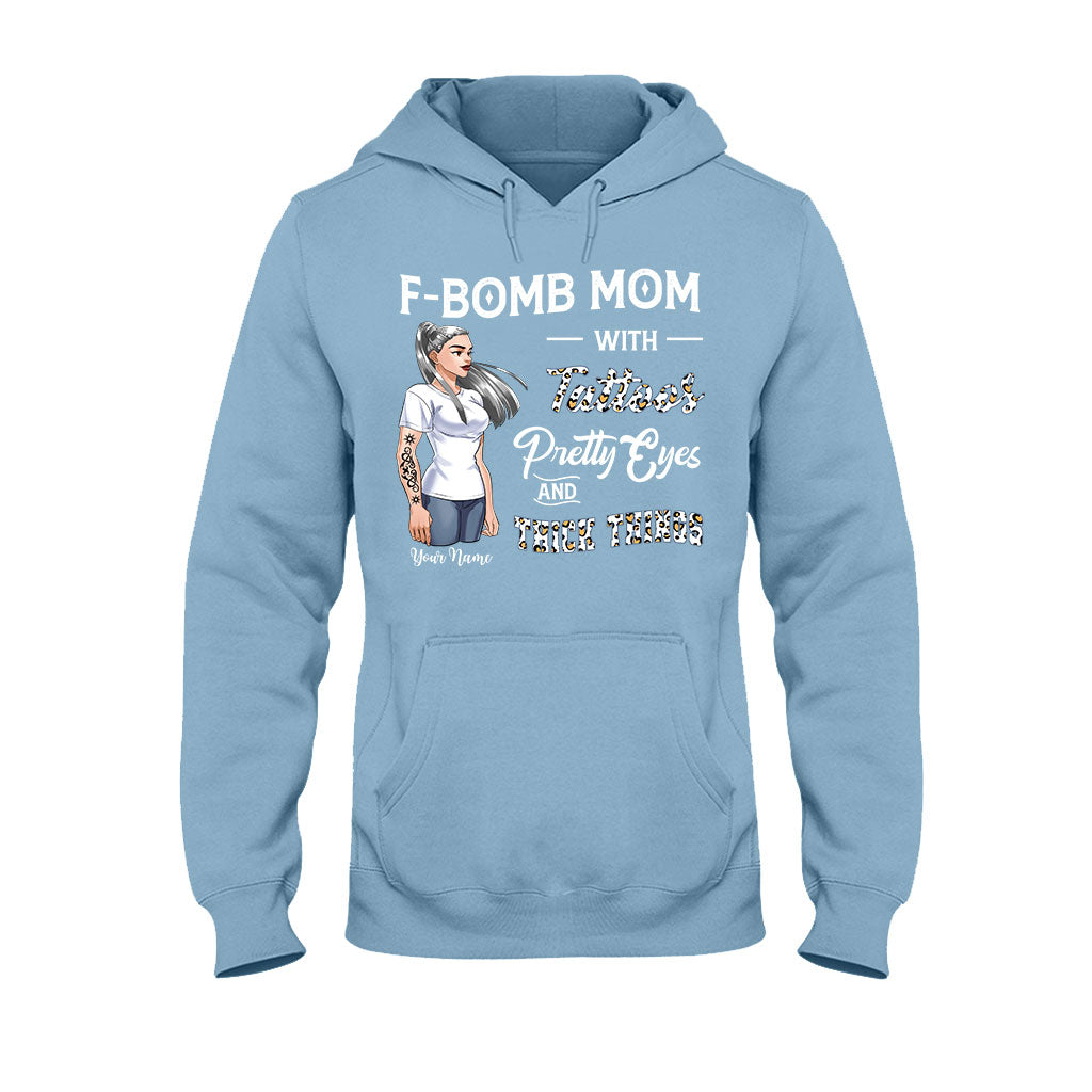 F-Bomb Mom With Tattoos, Pretty Eyes And Thick Things - Personalized Mother's Day T-shirt and Hoodie