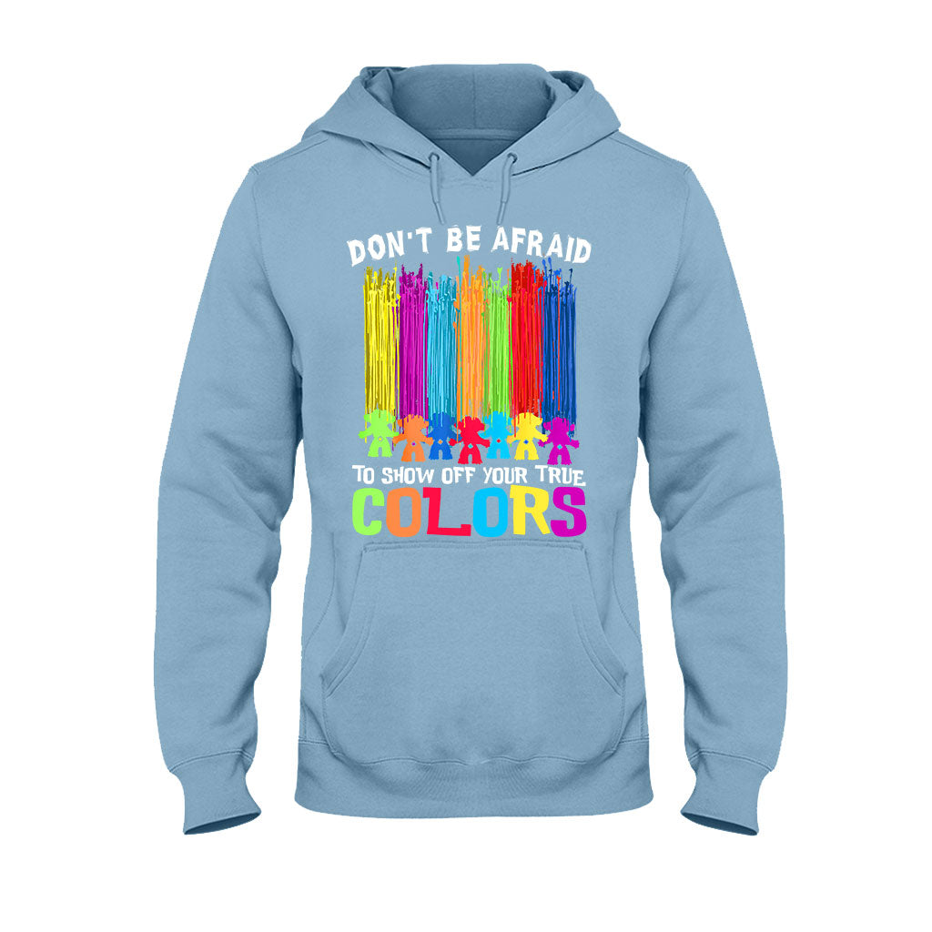 Don't Be Afraid To Show Off Your True Color - LGBT Support T-shirt and Hoodie