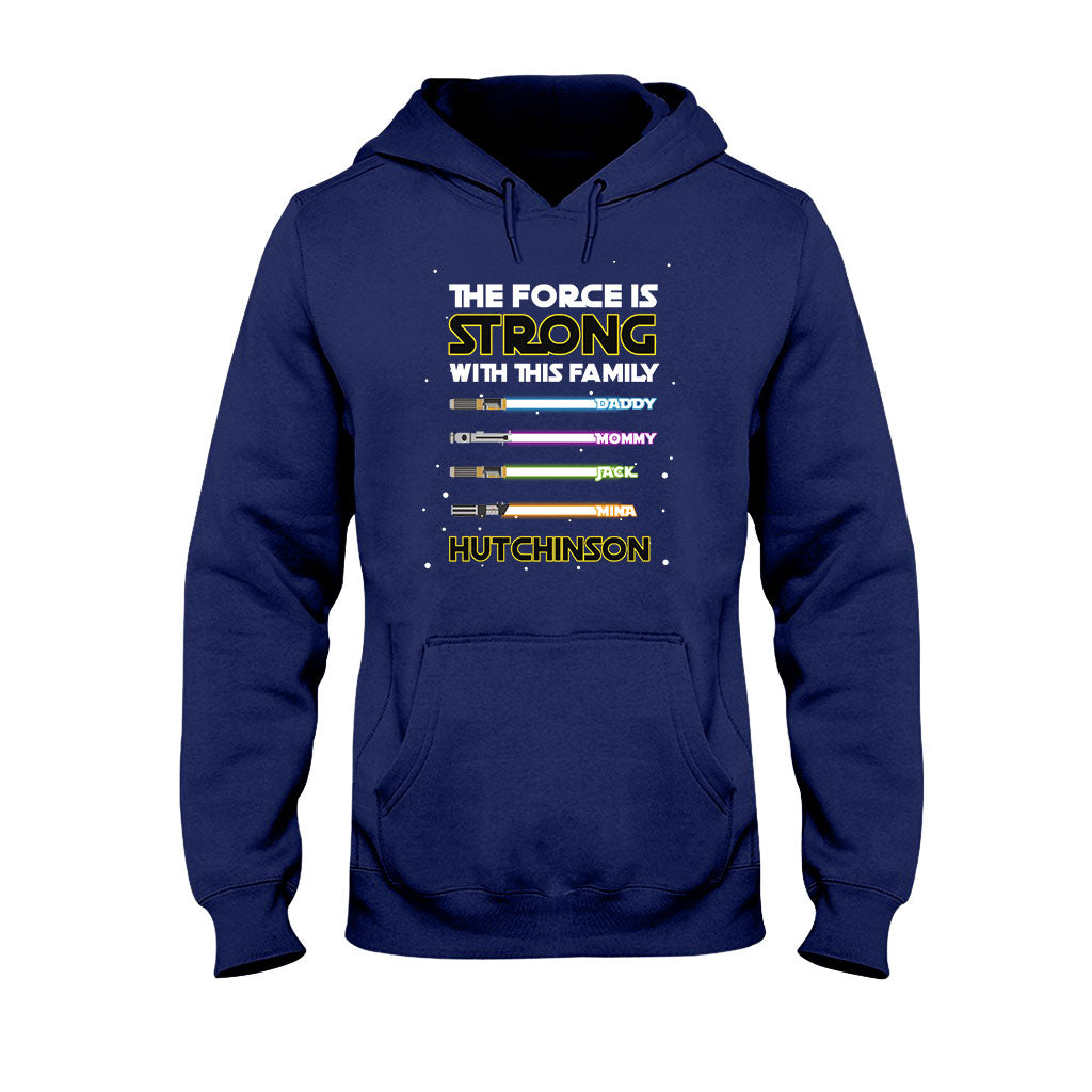 The Force Is Strong - Personalized T-shirt and Hoodie