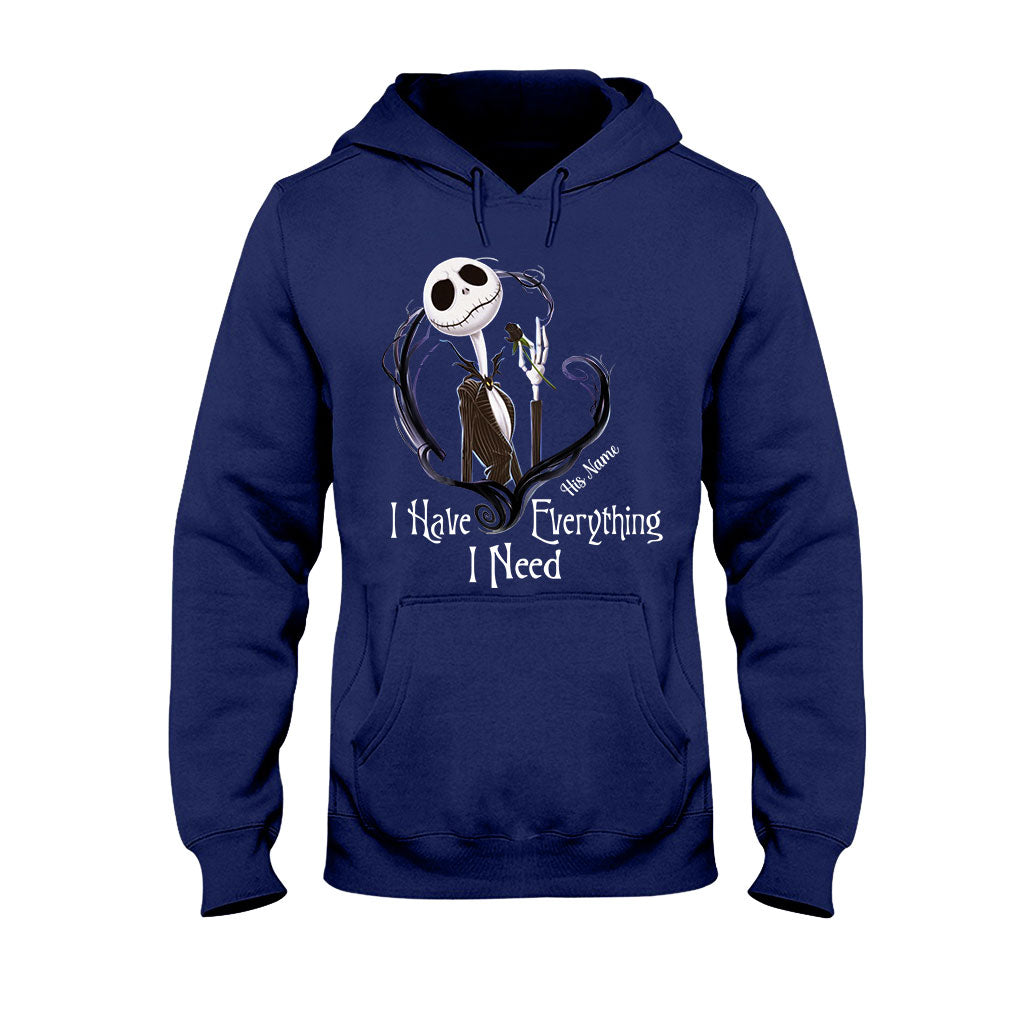 I Have Everything I Need - Personalized Nightmare T-shirt and Hoodie