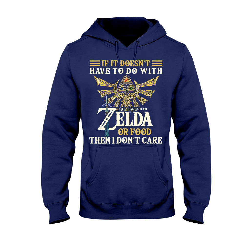 If It Doesn’t Have To Do With - The Hero's Legend T-shirt and Hoodie
