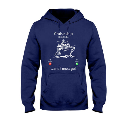 Cruise Ship Is Calling T-shirt and Hoodie